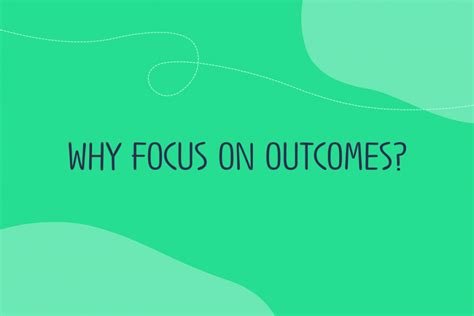 Why Focusing On Process Over Outcome Matters .